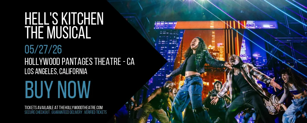 Hell's Kitchen at Hollywood Pantages Theatre - CA