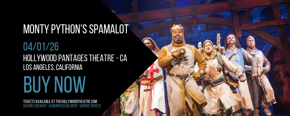 Monty Python's Spamalot at Hollywood Pantages Theatre - CA